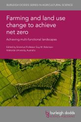 Farming and Land Use Change to Achieve Net Zero : Achieving Multi-Functional Landscapes