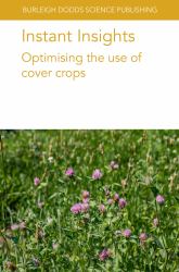 Instant Insights : Optimising the Use of Cover Crops