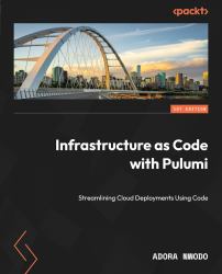 Infrastructure As Code with Pulumi : Streamlining Cloud Deployments Using Code