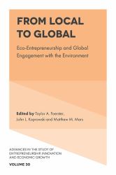 From Local to Global : Eco-Entrepreneurship and Global Engagement with the Environment