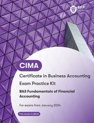 CIMA BA3 Fundamentals of Financial Accounting : Exam Practice Kit