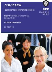 CISI Certificate in Corporate Finance - Regulation V18 : Review Exercises