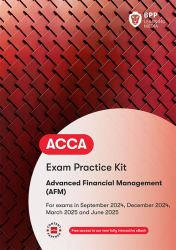 ACCA Advanced Financial Management : Practice and Revision Kit