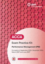 ACCA Performance Management : Exam Practice Kit