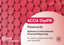 DipIFR Diploma in International Financial Reporting : Passcards