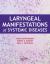 Laryngeal Manifestations of Systemic Diseases