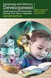 Language and Literacy Development : English Learners with Communication Disorders, from Theory to Application