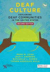 Deaf Culture : Exploring Deaf Communities in the United States
