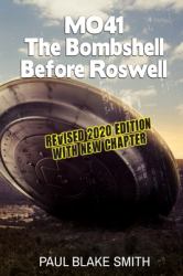 Mo-41 : The Bombshell Before Roswell