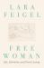 Free Woman : Life, Liberation and Doris Lessing