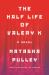 The Half Life of Valery K : The Times Historical Fiction Book of the Month