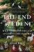 The End of Eden : Wild Nature in the Age of Climate Breakdown The End of Eden : Wild Nature in the Age of Climate Breakdown
