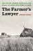 The Farmer's Lawyer : The North Dakota Nine and the Fight to Save the Family Farm