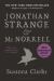 Jonathan Strange and Mr Norrell : A Novel