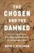 The Chosen and the Damned : Native Americans and the Making of Race in the United States