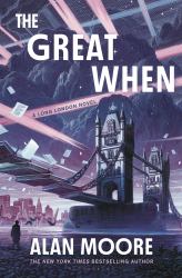 The Great When : A Long London Novel