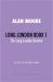 The Great When : A Long London Novel