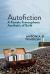 Autofiction : A Female Francophone Aesthetic of Exile Autofiction : A Female Francophone Aesthetic of Exile