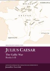 Julius Caesar : The Gallic War