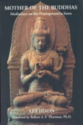 Mother of the Buddhas : Meditations on the Prajnaparamita Sutra