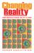 Changing Reality : Huna Practices to Create the Life You Want