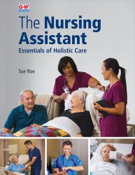 The Nursing Assistant HARDCOVER : Essentials of Holistic Care