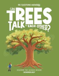 Can Trees Talk to Each Other? : Discover the Science Behind Dendrology