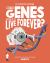 Could Genes Allow Us to Live Forever? : Discover the Science Behind Genetics