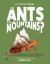 Can Ants Move Mountains? : Discover the Science Behind Myrmecology