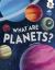 What Are Planets? What Are Planets?