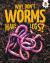 Why Dont Worms Have Legs? : Discovering Small Insects and Animals