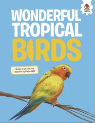 Wonderful Tropical Birds