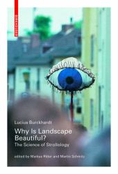 Why Is Landscape Beautiful? : The Science of Strolology