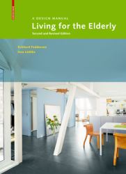 Living for the Elderly : A Design Manual Second and Revised Edition