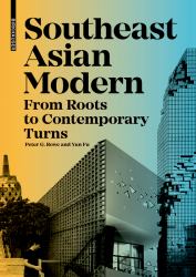 Southeast Asian Modern : From Roots to Contemporary Turns