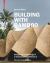 Building with Bamboo : Design and Technology of a Sustainable Architecture. Third and Revised Edition