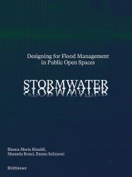Stormwater : Designing for Flood Management in Public Open Spaces
