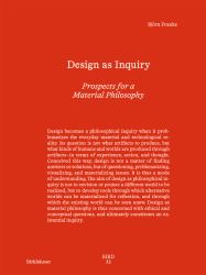 Design As Inquiry : Prospects for a Material Philosophy