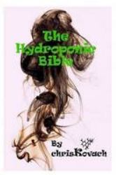 The Hydroponic Bible