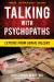 Talking with Psychopaths: Letters from Serial Killers : Letters from Serial Killers