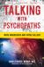 Talking with Psychopaths: Mass Murderers and Spree Killers : Mass Murderers and Spree Killers