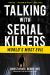 Talking with Serial Killers: World's Most Evil : World's Most Evil
