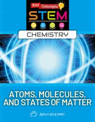 Atoms, Molecules, and States of Matter