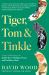Tiger, Tom and Tinkle : Creative Collaborations with Three Much-Loved Grandes Dames of British Children's Literature: Judith Kerr, Philippa Pearce and Kathleen Hale