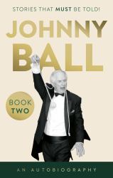 Johnny Ball - Stories That Must Be Told!