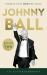 Johnny Ball - Stories That Must Be Told!