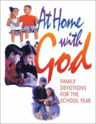 At Home with God : Family Devotions for the School Year