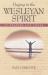 Praying in the Wesleyan Spirit : 52 Prayers for Today