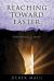 Reaching Toward Easter : Devotions for Lent