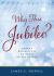 Why This Jubilee? : Advent Reflections on Songs of the Season